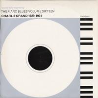 Charlie Spand - Soon This Morning The Piano Blues: Volume 16