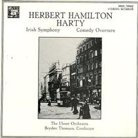 Thomson, The Ulster Symphony - Harty: Irish Symphony etc.
