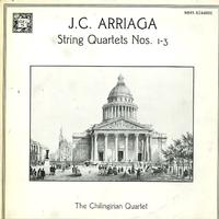 The Chilingirian Quartet - Arriaga: String Quartets Nos. 1-3