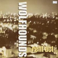 The Wolfhounds - rent act