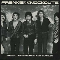 Franke & The Knockouts - Special Limited Edition AOR Sampler
