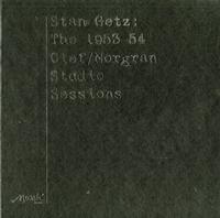 Stan Getz - The 1953-54 Clef/Norgran Studio Sessions