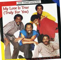The Temptations - My Love is True (Truly For You)