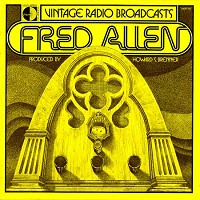 Fred Allen - Vintage Radio Broadcasts