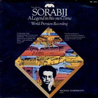 Kaikhosru Shapurji Sorabji, Michael Habermann-A Legend In His Own Time