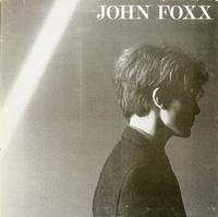 John Foxx - John Foxx *Topper Collection