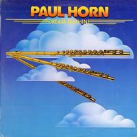 Paul Horn - Dream Machine