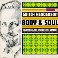Skitch Henderson - Body & Soul