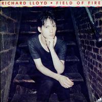 Richard Lloyd - Field Of Fire