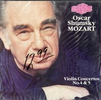 Oscar Shumsky - Mozart: Violin Concertos Nos. 4 & 5