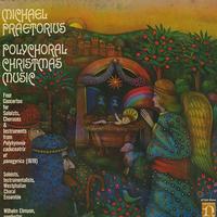 Ehmann, Soloists, Instrumentalists, Westphalian Choral Ensemble - Praetorius: Polychoral Christmas Music
