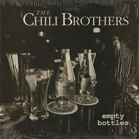 The Chili Brothers - Empty Bottles