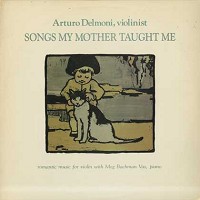 Arturo Delmoni - Songs My Mother Taught Me -  Preowned Vinyl Record