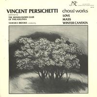 Brooks, The Mendelssohn Club of Philadelphia - Persichetti: Choral Works