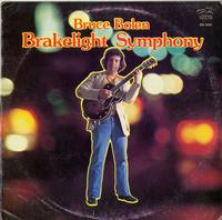 Bruce Bolen - Brakelight Symphony -  Preowned Vinyl Record