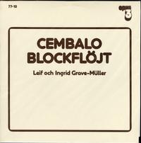 Cembalo Blockflojt - Leif o. Ingrid Grave-Muller
