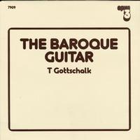 T Gottschalk - The Baroque Guitar