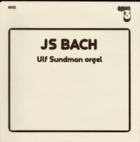 JS Bach, Ulf Sundman - JS Bach - Ulf Sundman - Orgel -  Preowned Vinyl Record