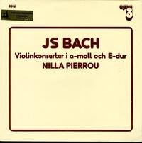 JS Bach, Nilla Pierrou, Länsmusikensemblen I Oskarsham, Claes-Merithz Pettersson - Violinkonserter I A-moll Och E-dur -  Preowned Vinyl Record