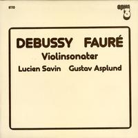 Savin, Asplund - Debusy, Faure: Violinsonater -  Preowned Vinyl Record