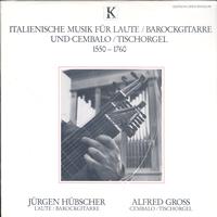 Jurgen Hubscher and Alfred Gross - Italienische Musik Fur Laute