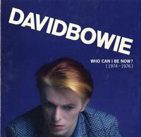 David Bowie - Who Can I Be Now? [1974 - 1976]