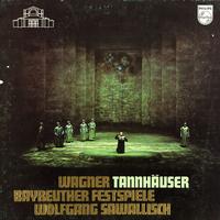 Windgassen, Sawallisch, Bayreuther Festspiele - Wagner: Tannhausen