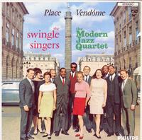 The Swingle Singers and The Modern Jazz Quartet-Place Vendome