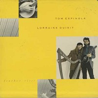 Tom Espinola And Lorraine Duisit - Feather River -  Preowned Vinyl Record