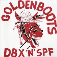 Golden Boots - DBX 'N' SPF