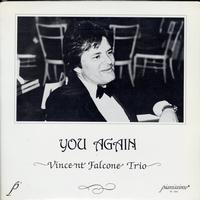 Vincent Falcone Trio - You Again