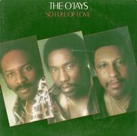 The O'Jays - So Full Of Love