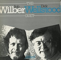 Bob Wilber & Dick Wellstood - The Bob Wilber Dick Wellstood Duet -  Preowned Vinyl Record