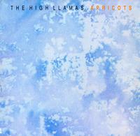 The High Llamas - Apricots