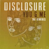 Disclosure - You & Me Remixes