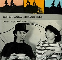 Kate & Anna McGarrigle - Love Over and Over -  Sealed Out-of-Print Vinyl Record