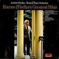 Arthur Fiedler and the Boston Pops Orchestra - Encore (Fiedler's Greatest Hits) -  Preowned Vinyl Record