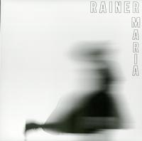 Rainer Maria - Rainer Maria