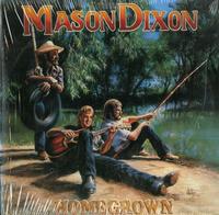 Mason Dixon - Homegrown