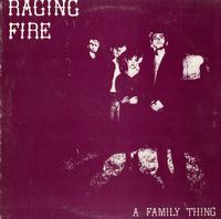 Raging Fire - A Family Thing