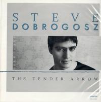 Steve Dobrogosz - The Tender Arrow -  Preowned Vinyl Record