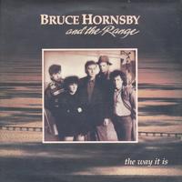 Bruce Hornsby And The Range - The Way It Is