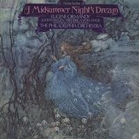 Ormandy, The Philadelphia Orchestra - Mendelssohn: A Midsummer Night's Dream