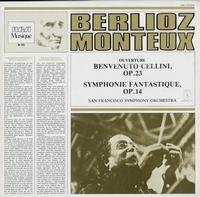Monteux, San Francsisco Symphony Orchestra - Berlioz: Ouverture; Benvenuto Cellini, Op. 23--Symphonie Fantastique, Op. 14