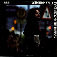 Jonathan Kelly - Twice Around The Houses -  Preowned Vinyl Record