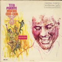 Tito Puente - Mucho Cha-Cha