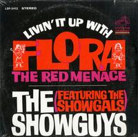 The Showguys - Livin' It Up with Flora The Red Menace