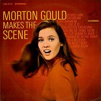 Morton Gould - Makes The Scene