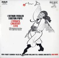 Arthur Fiedler and the Boston Pops Orchestra - Opera's Greatest Hits