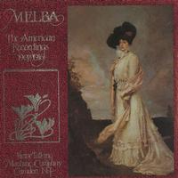 Dame Nellie Melba - The American Recordings 1907-1916